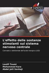 Produktbild: L'effetto delle sostanze stimolanti sul sistema nervoso centrale
