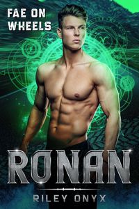 Produktbild: Ronan (Fae on Wheels, #3)