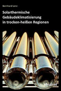 Produktbild: Solarthermische Geb&auml;udeklimatisierung in trocken-hei&szlig;en Regionen