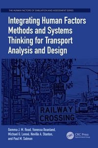 Produktbild: Integrating Human Factors Methods and Systems Thinking for Transport Analysis and Design