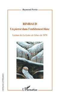 Produktbild: Rimbaud - un &quote;pierrot&quote; dans &quote;l'embetement blanc&quote; - lecture d