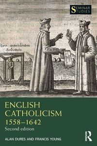 Produktbild: English Catholicism 1558-1642