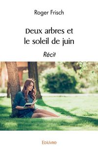 Produktbild: Deux arbres et le soleil de juin