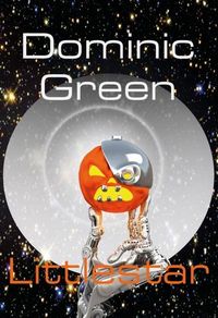 Produktbild: Littlestar: A Science Fiction Comedy of Interstellar War and Virtual Gods