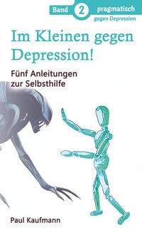 Produktbild: Im Kleinen gegen Depression!