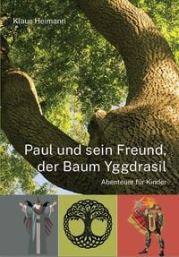 Produktbild: Paul und sein Freund, der Baum Yggdrasil