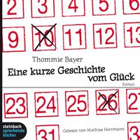 Produktbild: Eine kurze Geschichte vom Gl&uuml;ck (Gek&uuml;rzt)