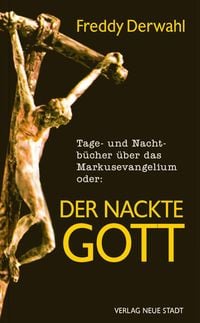 Produktbild: Tage- und Nachtb&uuml;cher &uuml;ber das Markusevangelium oder: