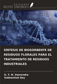 Produktbild: S&iacute;ntesis De Biosorbente De Residuos Florales Para El Tratamiento De Residuos Industriales