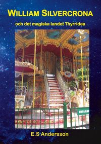Produktbild: William Silvercrona och det magiska landet Thyrridea