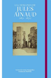 Produktbild: La Catalunya de Jules Ainaud : 1871-1872