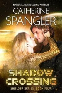 Produktbild: Shadow Crossing - A Science Fiction Romance (Book 4, Shielder Series)