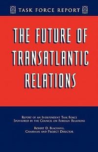 Produktbild: The Future of Transatlantic Relations