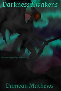 Produktbild: Darkness Awakens: Shadow Slayer Saga Number 2