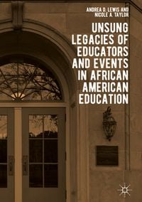 Produktbild: Unsung Legacies of Educators and Events in African American Education