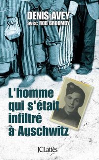 Produktbild: L'homme qui s'&eacute;tait infiltr&eacute; &agrave; Auschwitz