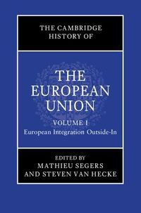 Produktbild: Cambridge History of the European Union: Volume 1, European Integration Outside-In