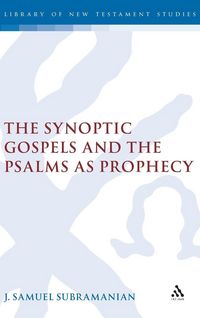Produktbild: The Synoptic Gospels and the Psalms as Prophecy