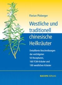 Produktbild: Westliche und traditionell chinesische Heilkr&auml;uter