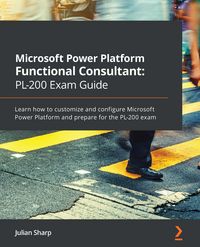 Produktbild: Microsoft Power Platform Functional Consultant: PL-200 Exam Guide