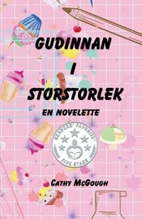 Produktbild: GUDINNAN I STORSTORLEK - EN NOVELETTE SWEDISH EDITION