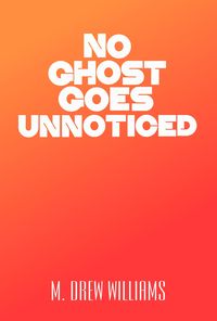 Produktbild: No Ghost Goes Unnoticed