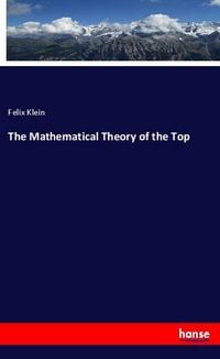 Produktbild: The Mathematical Theory of the Top