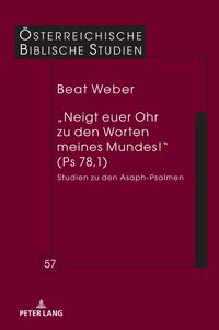 Produktbild: &bdquo;Neigt euer Ohr zu den Worten meines Mundes!&ldquo; (Ps 78,1)