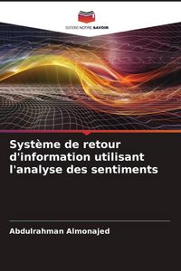 Produktbild: Syst&egrave;me de retour d'information utilisant l'analyse des sentiments