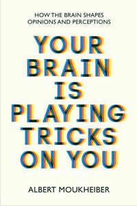 Produktbild: Your Brain Is Playing Tricks on You