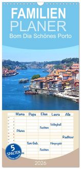 Produktbild: Familienplaner 2026 - Bom Dia Sch&ouml;nes Porto mit 5 Spalten (Wandkalender, 21 x 45 cm) CALVENDO