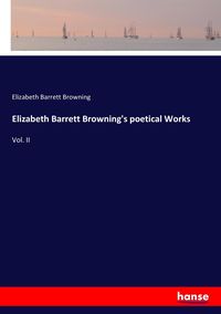 Produktbild: Elizabeth Barrett Browning's poetical Works