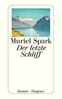 Der letzte Schliff Muriel Spark
