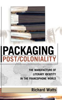 Produktbild: Watts, R: Packaging Post/Coloniality