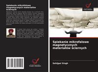 Produktbild: Spiekanie mikrofalowe magnetycznych materia&iquest;&oacute;w &iquest;ciernych