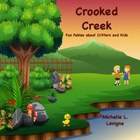 Produktbild: Crooked Creek: Fun Fables About Critters and Kids