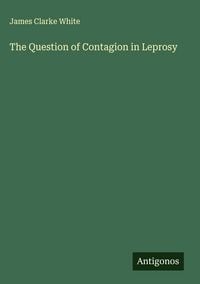 Produktbild: The Question of Contagion in Leprosy
