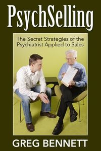Produktbild: PsychSelling - The Secret Strategies of the Psychiatrist Applied to Sales
