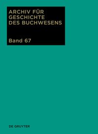 Produktbild: Archiv f&uuml;r Geschichte des Buchwesens / 2012