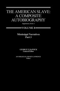 Produktbild: The American Slave--Mississppi Narratives Part 3, Supp. Ser. 1. Vol. 8