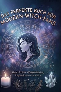 Produktbild: Das perfekte Buch f&uuml;r Modern-Witch-Fans