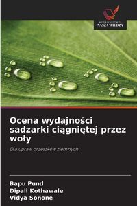 Produktbild: Ocena wydajno&iquest;ci sadzarki ci&iquest;gni&iquest;tej przez wo&iquest;y
