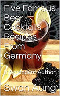 Produktbild: Five Famous Beer Cocktails Recipes From Germany
