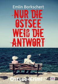Produktbild: Nur die Ostsee wei&szlig; die Antwort