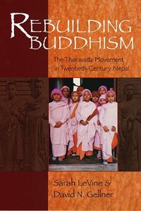 Produktbild: Levine, S: Rebuilding Buddhism - The Theravada Movement in T