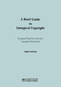 Produktbild: A Brief Guide to Liturgical Copyright - Third Edition