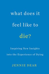 Produktbild: What Does It Feel Like to Die?