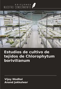 Produktbild: Estudios de cultivo de tejidos de Chlorophytum borivilianum