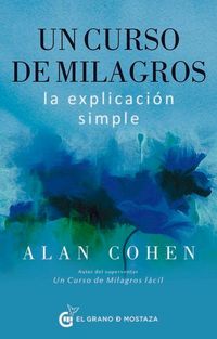 Produktbild: Un Curso de Milagros: La Explicaci&oacute;n Simple
