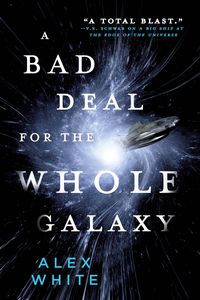 Produktbild: A Bad Deal for the Whole Galaxy